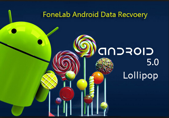 ANDROID 5.0, LOLLIPOP