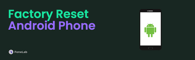 [Updated Guide] How to Factory Reset Android Phone