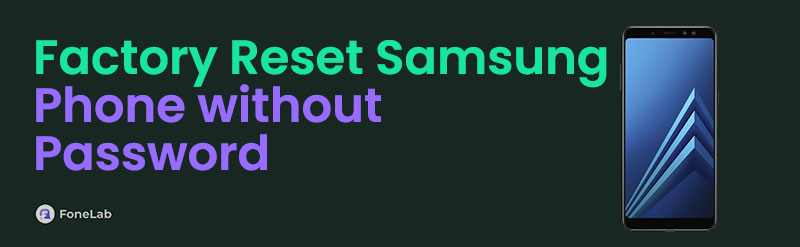 Quick Ways to Factory Reset Samsung Phone without Password