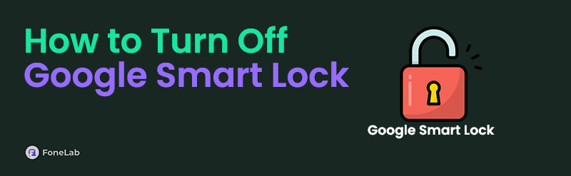 How to Turn Off Google Smart Lock for Security Reasons