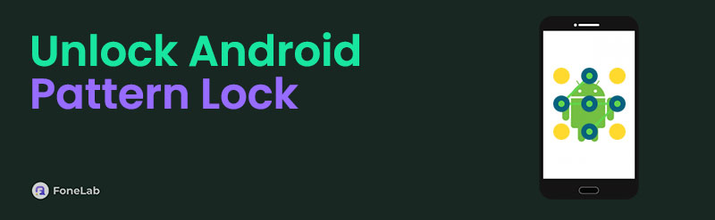 Proper Guide on How to Unlock Android Pattern Lock Easily