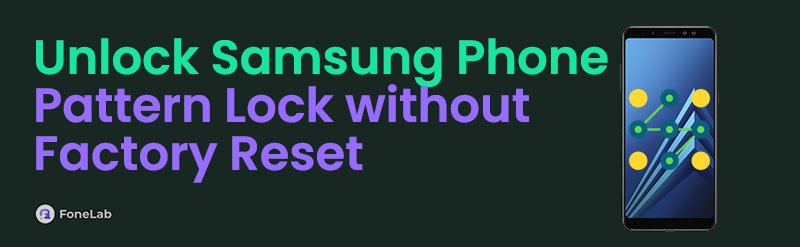 How to Unlock Samsung Phone Pattern Lock without Factory Reset Simply