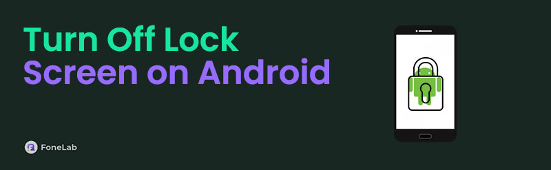 [Updated Guide] How to Turn Off Lock Screen on Android