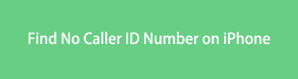 How to Find No Caller ID on iPhone [3 Leading Procedures]