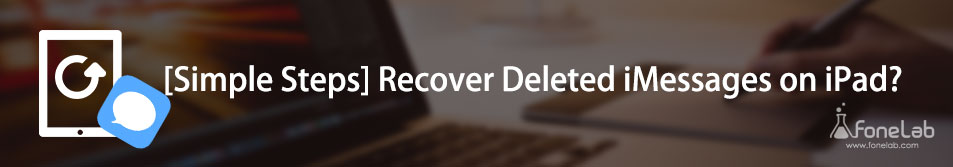  Simple Steps How To Recover Deleted IMessages On IPad 