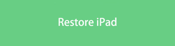 Restore iPad: How to Perform It Quickly and Safely