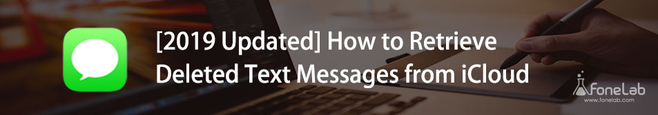 [2023 Updated] How to Retrieve Deleted Text Messages from iCloud