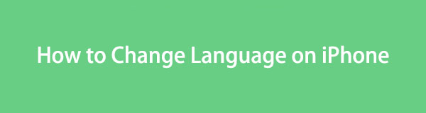 Change Language on iPhone Using Effective Practices