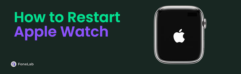 Detailed Guide on How to Restart An Apple Watch Correctly