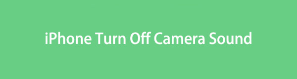 How to Turn Off Camera Sound on iPhone [Top Picks Techniques]