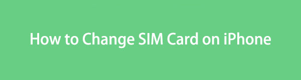 Change SIM Card on iPhone Using Correct Guidelines