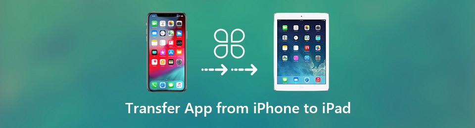 How to Transfer App from iPhone to iPad [Matchless Guide]