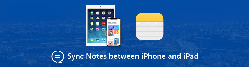 How to Sync Notes Between iPhone and iPad [Solved]