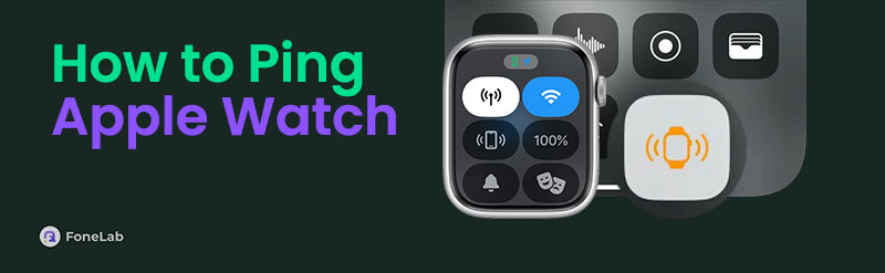 Proper Ways to Ping Apple Watch with An Efficient Guide