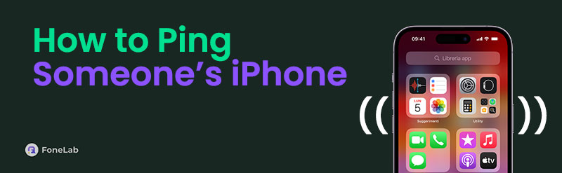 Productive Guide on How to Ping Someone Else's iPhone