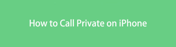 How to Call Private iPhone: Easy and Comprehensive Guide