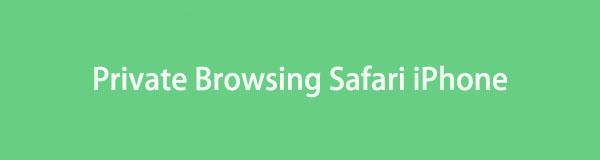 Safari Private Browsing on iPhone: How to Do It Perfectly