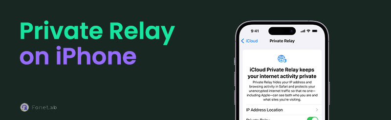 Learn about Private Relay on iPhone with A Detailed Guide