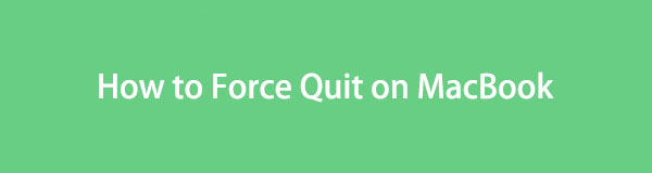 How to Force Quit on MacBook - 4 Easy and Quick Procedures