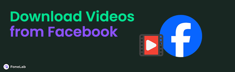 Download Facebook Videos Using Remarkable Approaches within A Few Clicks