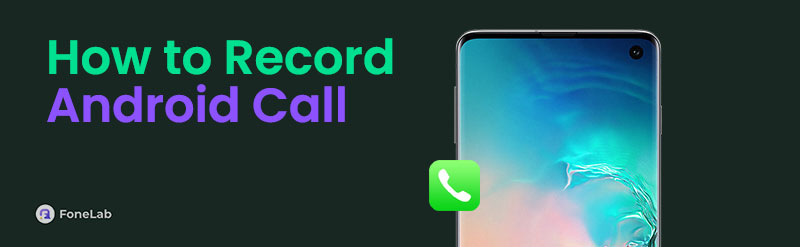 Record Phone Calls Android: 4 Top Picks Approaches to Perform