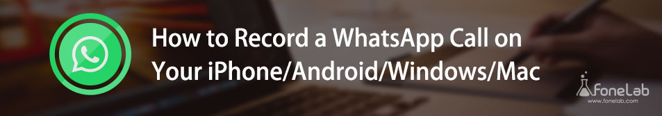 how can we record whatsapp voice call
