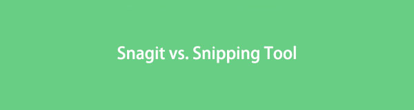 [Solved] Snagit vs. Snipping Tool and The Best Alternative