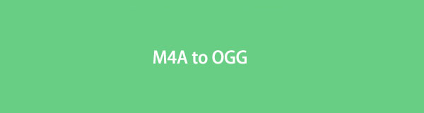 M4A to OGG: Converting Solutions to Familiarize Yourself