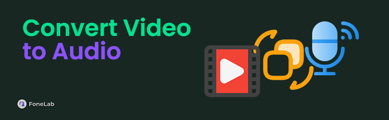 Convert Video to Audio File [4 Top Pick Approaches to Discover]