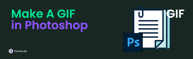 How to Make GIFs in Photoshop [Best Guide to Consider]