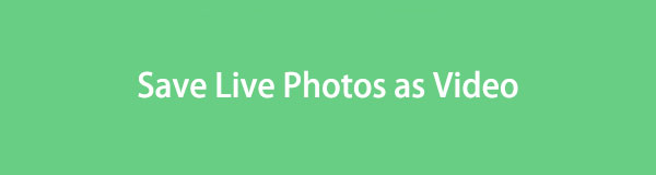 Simple Guide on How to Save A Live Photo as A Video