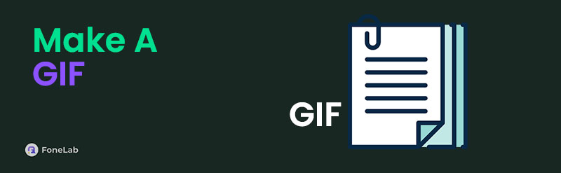 How to Make A GIF Using Matchless Ways with A Simple Guide