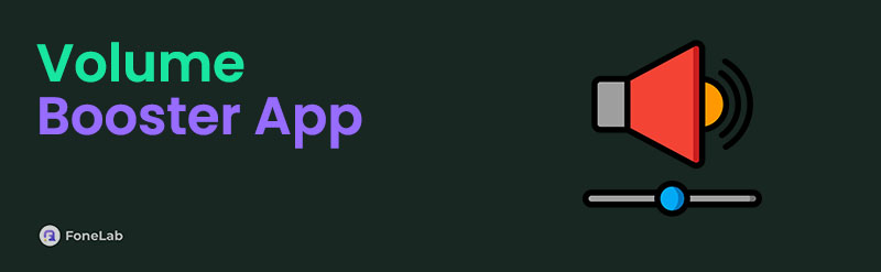 Top 3 Volume Boost Apps with An Excellent Guideline