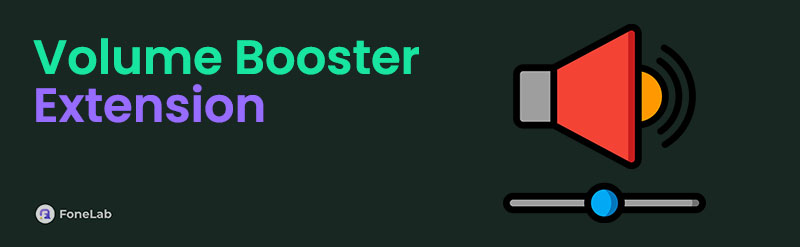 Volume Booster Extensions [3 Most Proven and Tested Ways]
